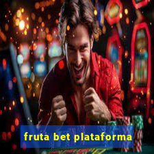 fruta bet plataforma